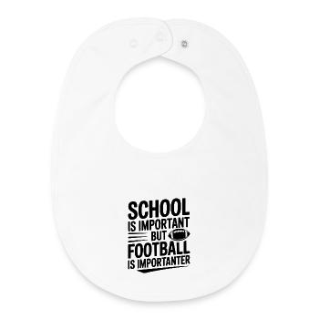 Die Schule ist wichtig, aber Fußball ist wichtiger. - Baby Organic Lätzchen - Weiß - Vorne