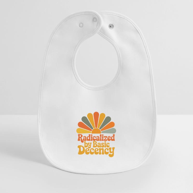 Radicalized by Basic Decency Baby Organic Bib