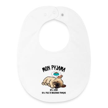 Pyjama Chien Bouledogue Français Humour - Bavoir bébé bio - blanc - Devant