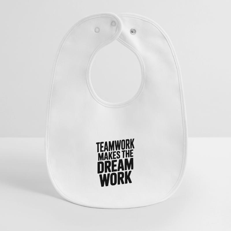 Teamwork Makes the Dream Work Baby Organic Bib