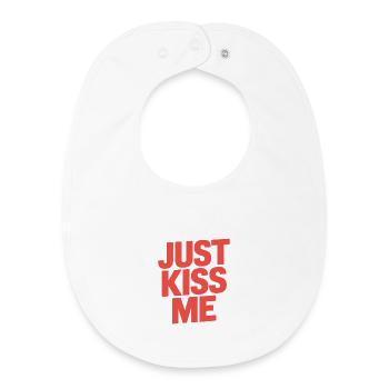 Just Kiss Me Talk Later Küss Mich JGA Single Party - Baby Organic Bib - white - Front