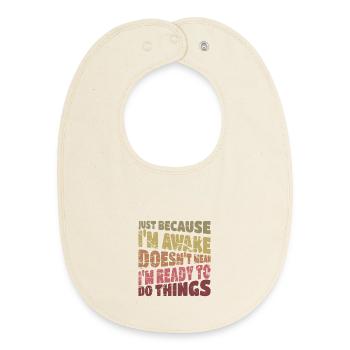 Réveillé mais pas prêt Citation grunge - Bavoir bébé bio - écru doux - Devant