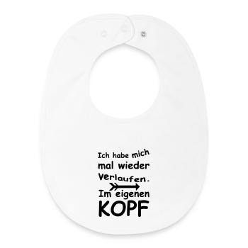 Im Kopf verlaufen - Chaos, Chaot, Fun, Geschenk - Baby Organic Lätzchen - Weiß - Vorne