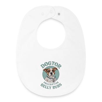 Dogtor's Prescription: Belly Rubs - Baby Organic Bib - white - Front