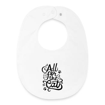 All for the cat - Baby Organic Bib - white - Front