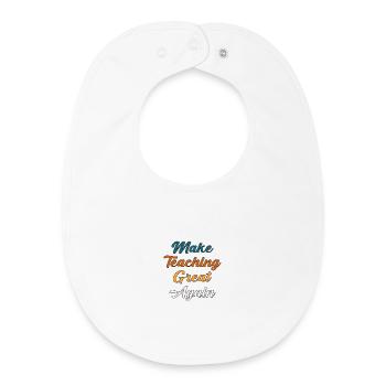 Inspire Great Teaching - Baby Organic Bib - white - Front