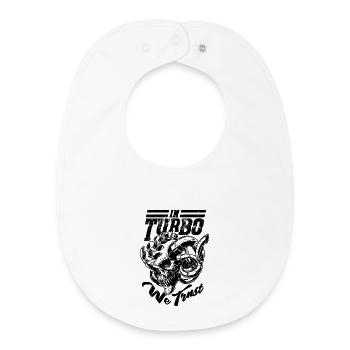 We Trust in Turbo Skull, Tuner, Mechaniker, Boost - Baby Organic Lätzchen - Weiß - Vorne