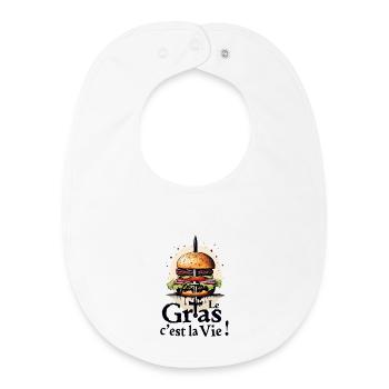 Le gras cest la vie ! Karadoc burger, légende de C - Bavoir bébé bio - blanc - Devant