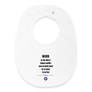 Never Was So Much Owed – WWII British Quote Print - Baby Organic Bib - white - Front