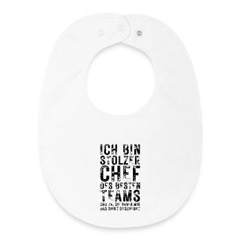 Stolzer Chef T-Shirt – Lustige Sprüche & Teamwork - Baby Organic Lätzchen - Weiß - Vorne