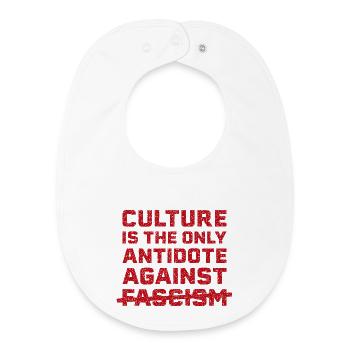 La culture contre le fascisme - Bavoir bébé bio - blanc - Devant