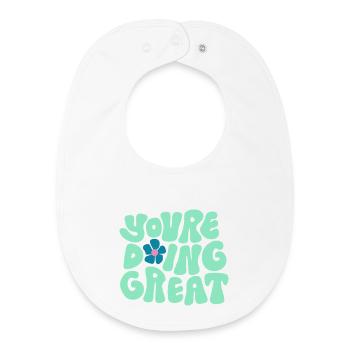 You’re Doing Great Bold Typography Positive Design - Baby Organic Lätzchen - Weiß - Vorne