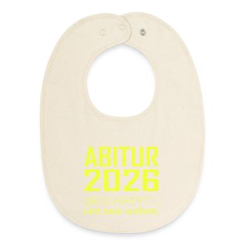 Abitur 2026 Geschafft - Baby Organic Lätzchen - Natur - Vorne