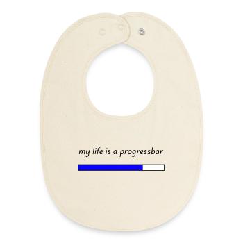 my life is a progressbar - Baby Organic Lätzchen - Natur - Vorne