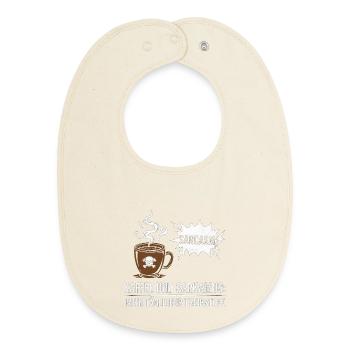 Kaffee und Sarkasmus Treibstoff - Baby Organic Lätzchen - Natur - Vorne