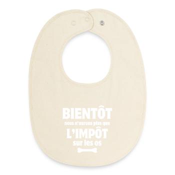 impôts, injustice, gouvernement - Bavoir bébé bio - écru doux - Devant