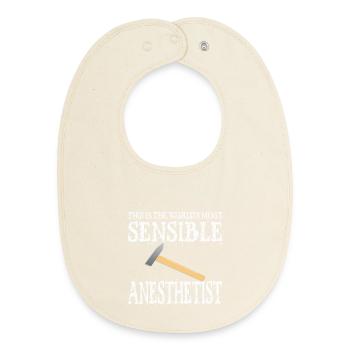 Anesthesiologist Anesthesia Anesthesia Hammer Gift - Baby Organic Bib - soft Ecru - Front