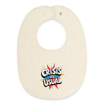 Crisis as Usual - Baby Organic Lätzchen - Natur - Vorne