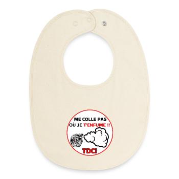 Me colle pas j'enfume  - Bavoir bébé bio - écru doux - Devant
