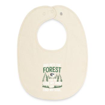 Into The Forest I Go To Lose My Mind Find My Soul - Baby Organic Bib - soft Ecru - Front