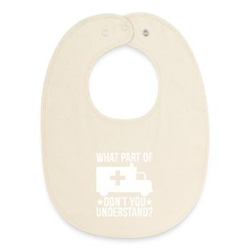what part of don't you understand - Baby Organic Bib - soft Ecru - Front