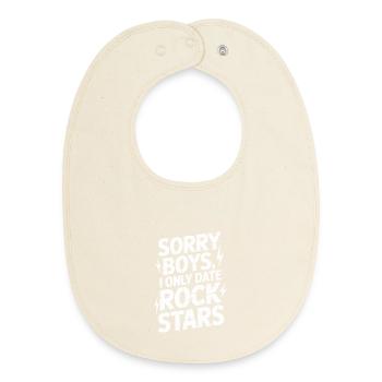 Festival Sorry Boys I Only Date Rock Stars Groupie - Baby Organic Bib - soft Ecru - Front