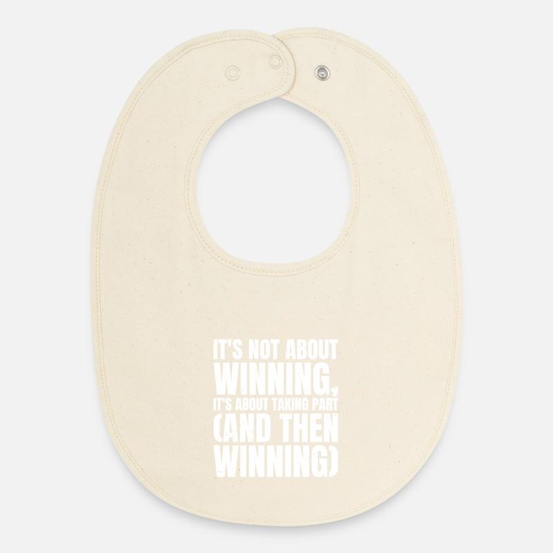 it's not about winning it's about taking part - Baby Organic Bib - soft Ecru