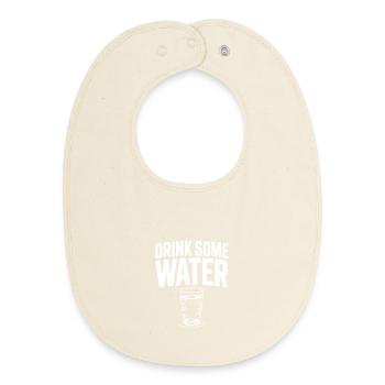 Trink etwas Wasser - Baby Organic Lätzchen - Natur - Vorne