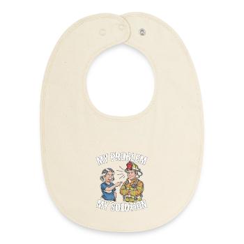 Fire Lieutenant My Problem My Pictogram Dad Mom - Baby Organic Bib - soft Ecru - Front