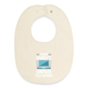I'm My Family's Unpaid Tech Support Funny Quote - Baby Organic Bib - soft Ecru - Front