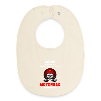 He doesn't do anything, he just wants to ride a motorcycle - Baby Organic Bib - soft Ecru - Front