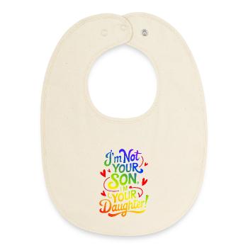 im not your son, im your daughter - Baby Organic Lätzchen - Natur - Vorne