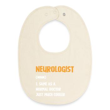 Neurologist saying: Outstanding doctor - Baby Organic Bib - soft Ecru - Front