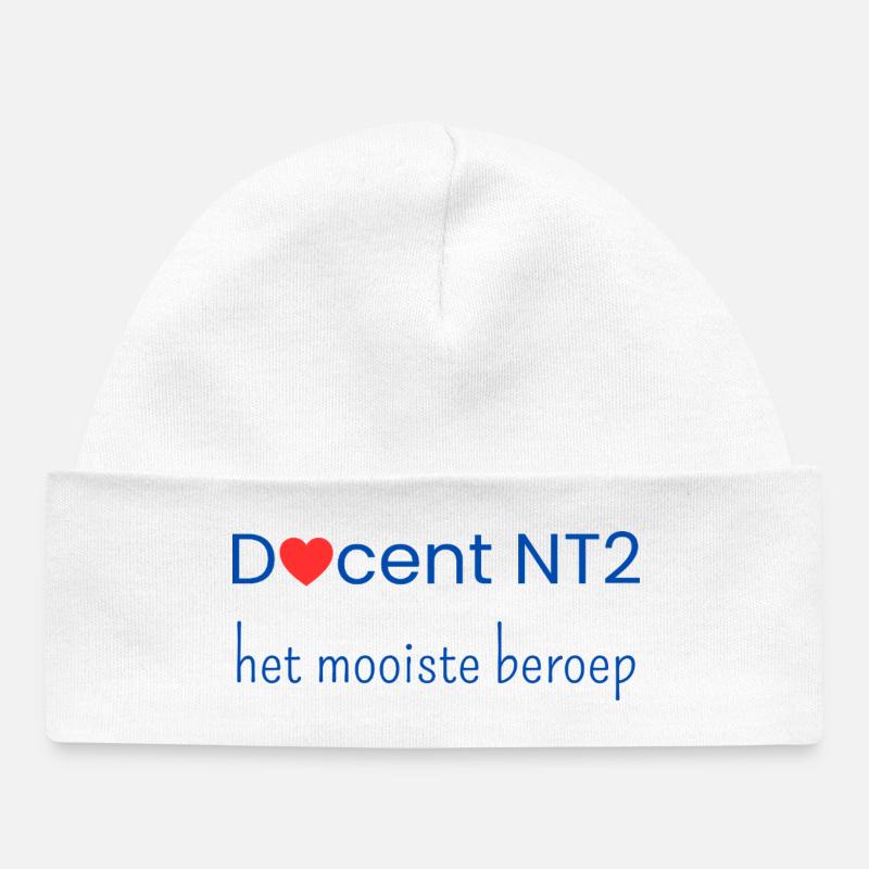 Enseignant NT2 : la meilleure profession - Bonnet bébé bio - blanc