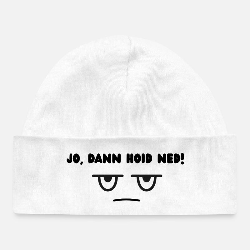 Dann hoid ned - Baby Organic Mütze - Weiß