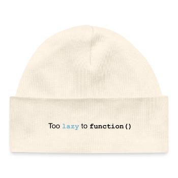 Too lazy to function - Baby Organic Beanie - white - Front