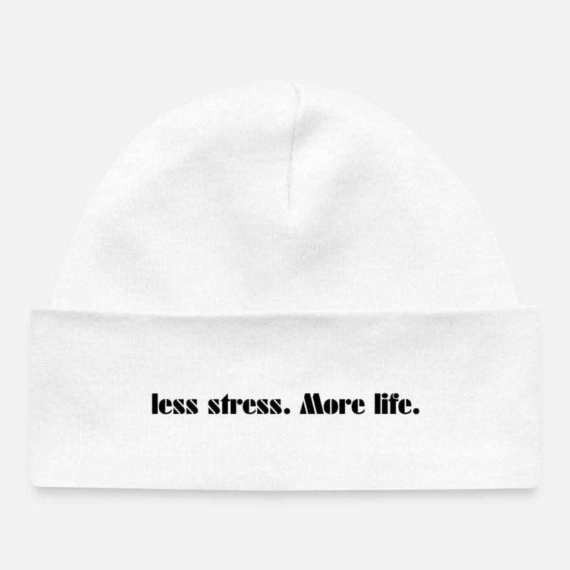 Moins de stress. Plus de vie. - Bonnet bébé bio - blanc