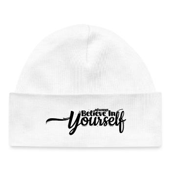 Believe in yourself – Motivational quote design - Baby Organic Beanie - white - Front