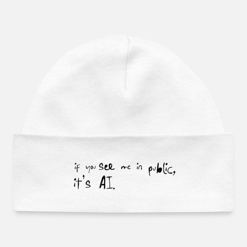 Si vous me voyez, c’est une faute de frappe d’IA qui dit - Bonnet bébé bio - blanc