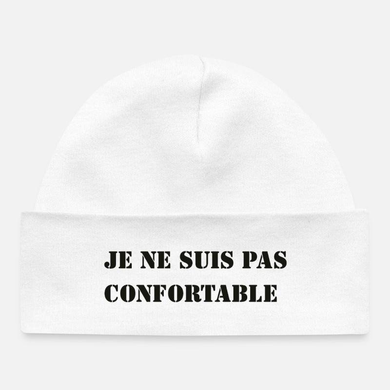 JE NE SUIS PAS CONFORTABLE. - Bonnet bébé bio - blanc