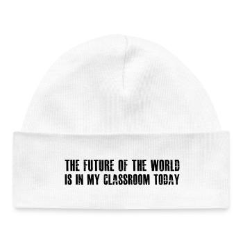 L’avenir du monde est dans ma salle de classe aujourd’hui - Bonnet bébé bio - blanc - Devant