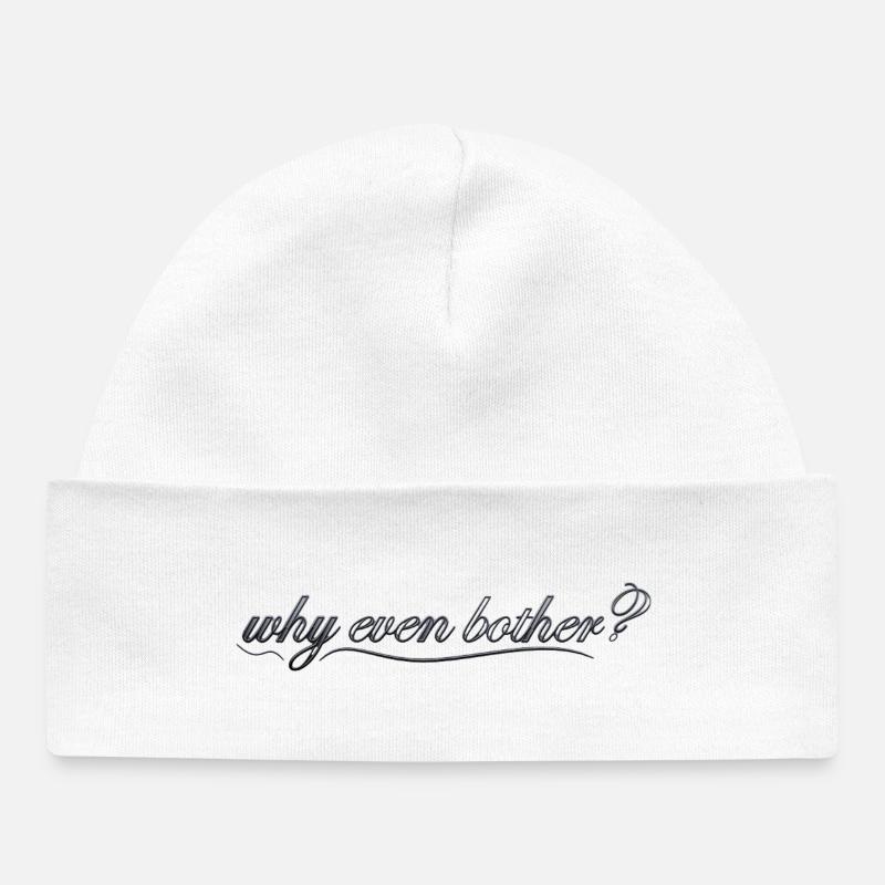 Pourquoi s’embêter ? - Bonnet bébé bio - blanc