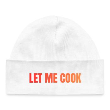 Let Me Cook Large Print Statement - Baby Organic Beanie - white - Front