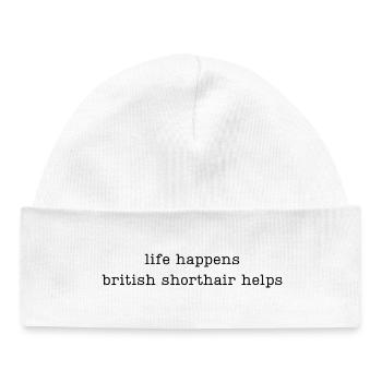 life happens british shorthair helps - Baby Organic Beanie - white - Front