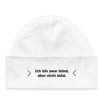 Blind, aber nicht blöd. - Baby Organic Mütze - Weiß - Vorne