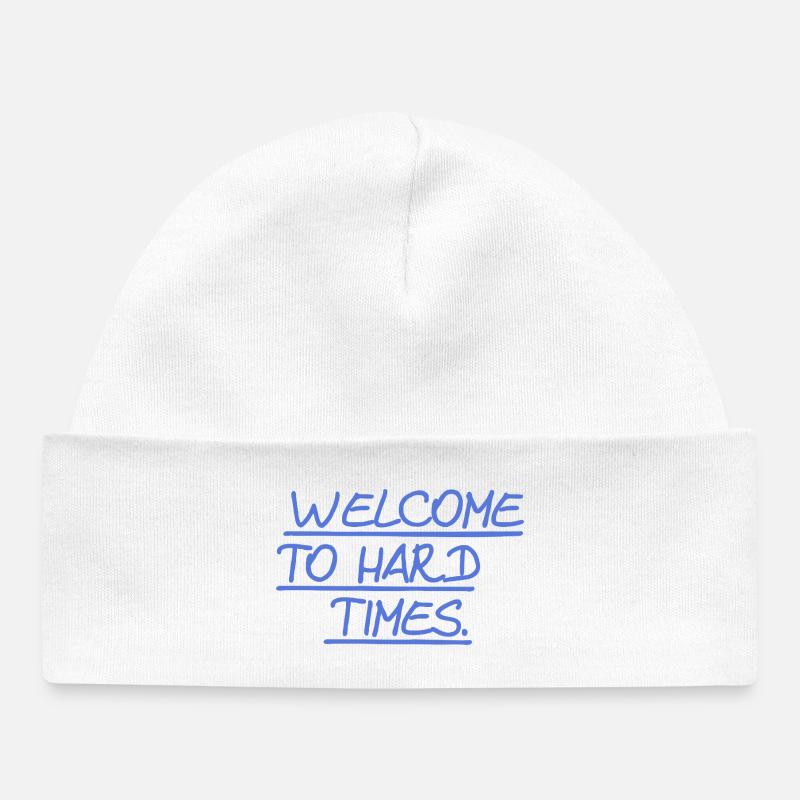 Bienvenue dans les temps difficiles - Bonnet bébé bio - blanc