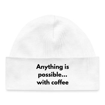 anything is possible with coffee - Baby Organic Beanie - white - Front