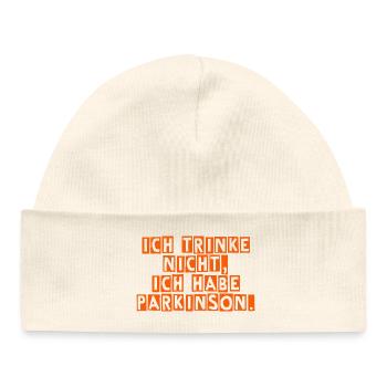 Ich trinke nicht, ich habe Parkinson. - Baby Organic Mütze - Weiß - Vorne