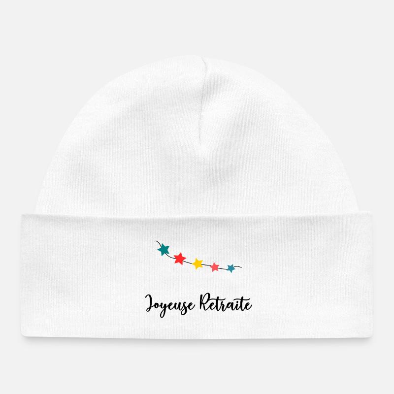 RETRAITE. BONNE RETRAITE. JOYEUSE RETRAITE - Bonnet bébé bio - blanc
