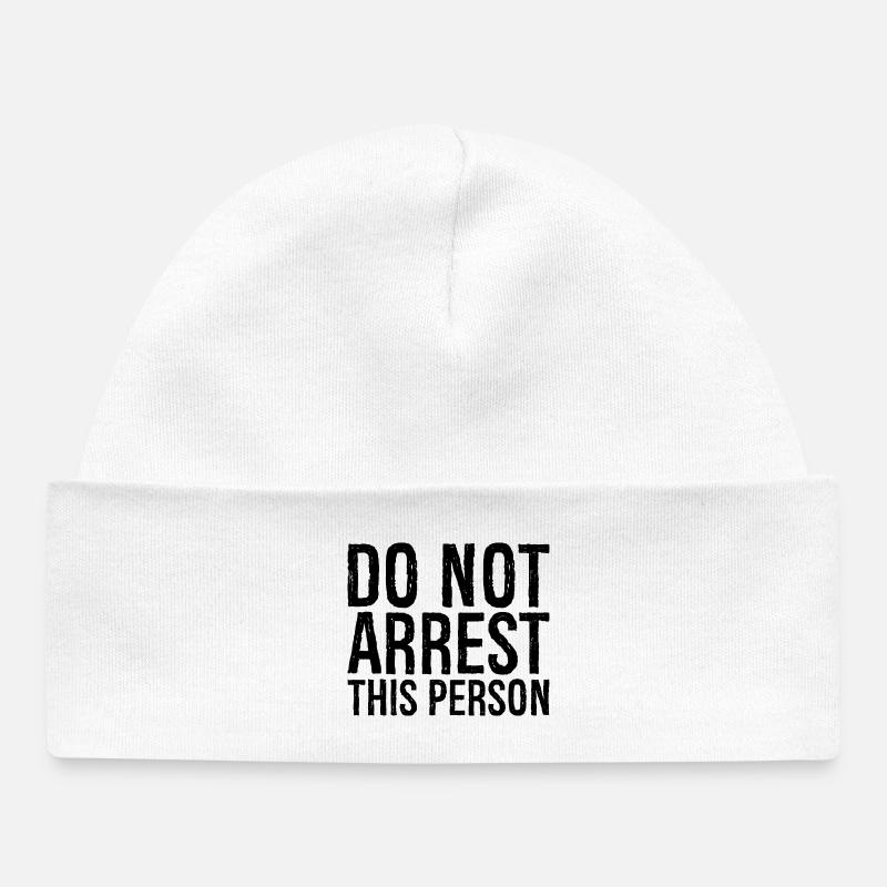 N’arrêtez pas cette personne - Bonnet bébé bio - blanc